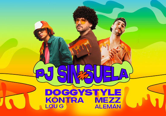 PJ SIN SUELA, DOGGYSTYLE, KONTRA MEZZ, LOU G, ALEMN
