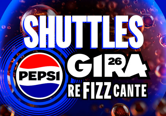 GIRA REFRESCANTE PEPSI 2026 - SHUTTLE