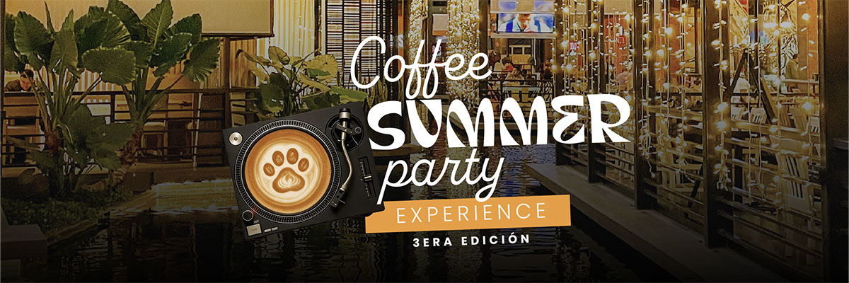 COFFEE SUMMER PARTY EXPERIENCE- 3RA EDICI�N