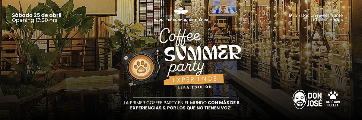 COFFEE SUMMER PARTY EXPERIENCE- 3RA EDICI�N